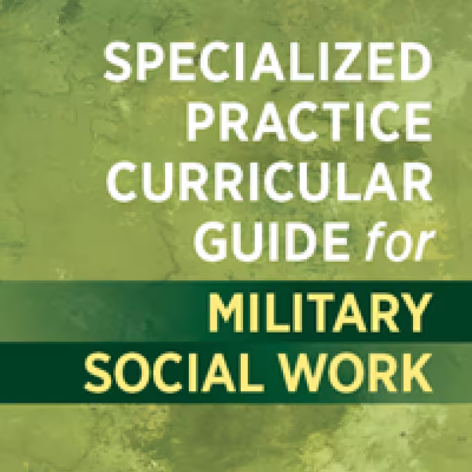 Specialized Practice Curricular Guide for Military Social Work cover